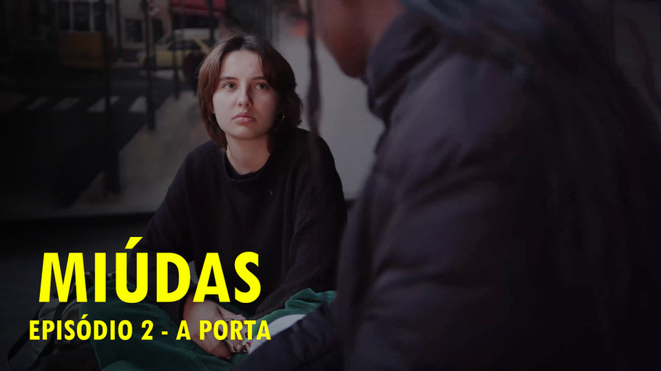 Miúdas | E2 | A Porta